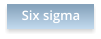 Six sigma
